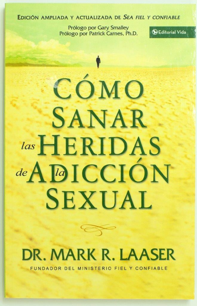 Como Sanar las Heridas de la Adicción sexual