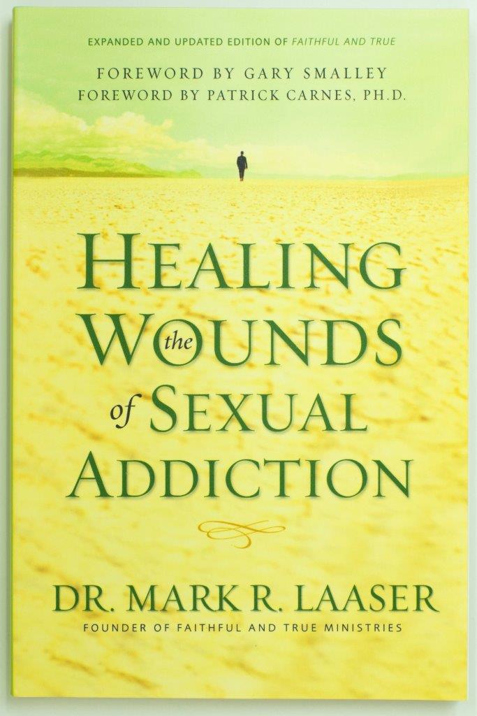 Healing the Wounds of Sexual Addiction