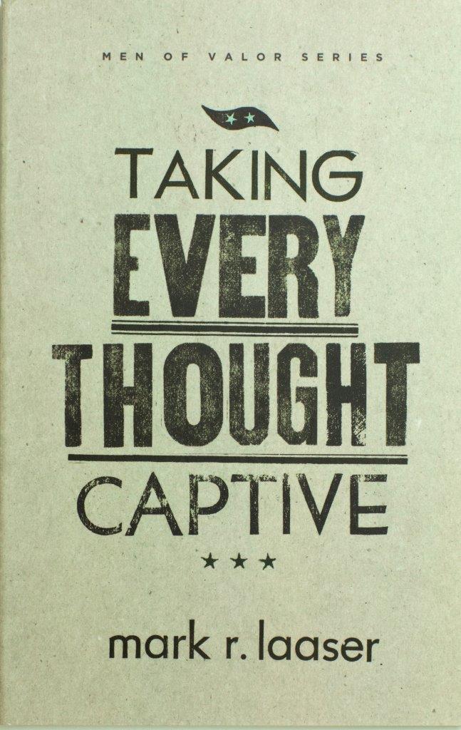 Taking Every Thought Captive